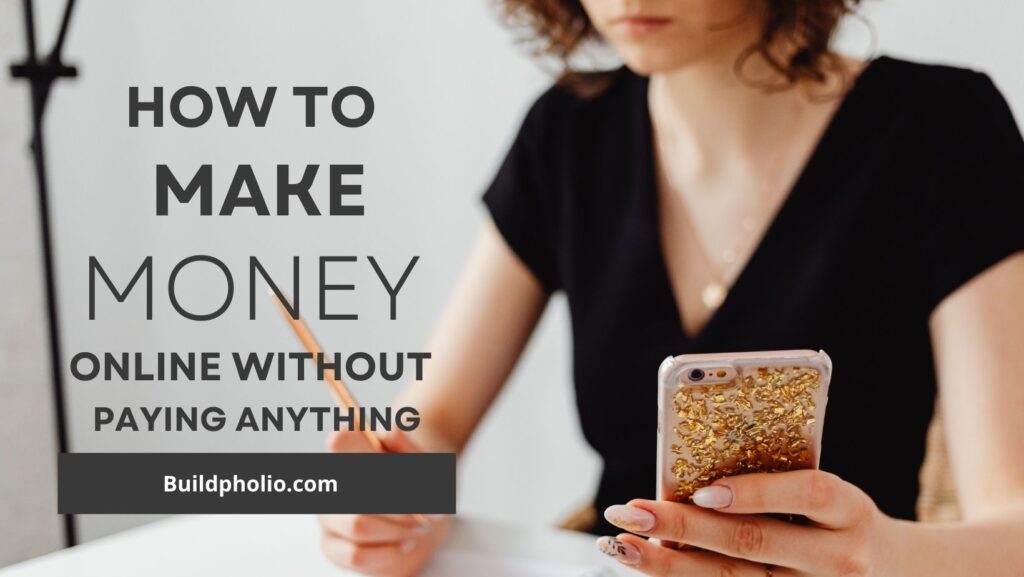 How To Make Money Online Without Paying Anything?